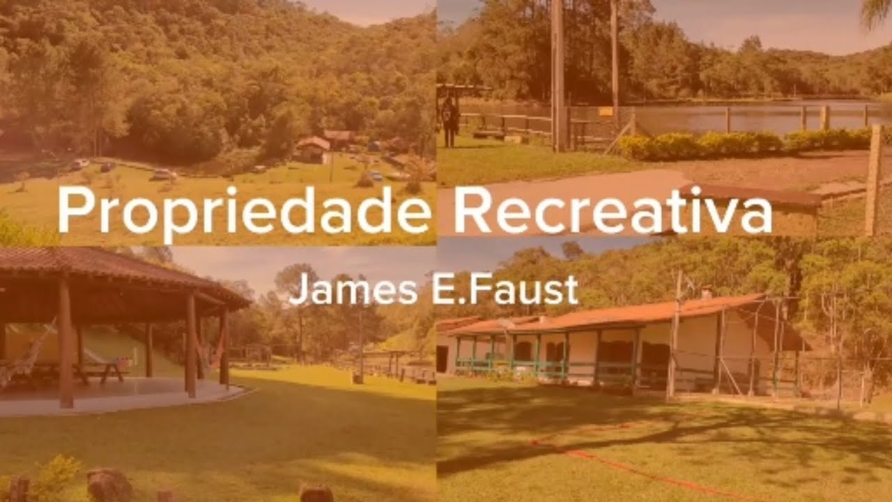 A Propriedade Recreativa James E. Faust - SUD/LDS